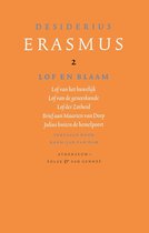Verzameld werk van Desiderius Erasmus 2 - Lof en blaam