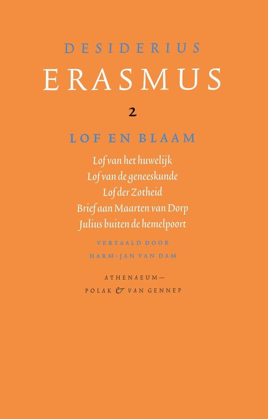 Verzameld werk van Desiderius Erasmus 2 - Lof en blaam - Desiderius Erasmus | Highergroundnb.org