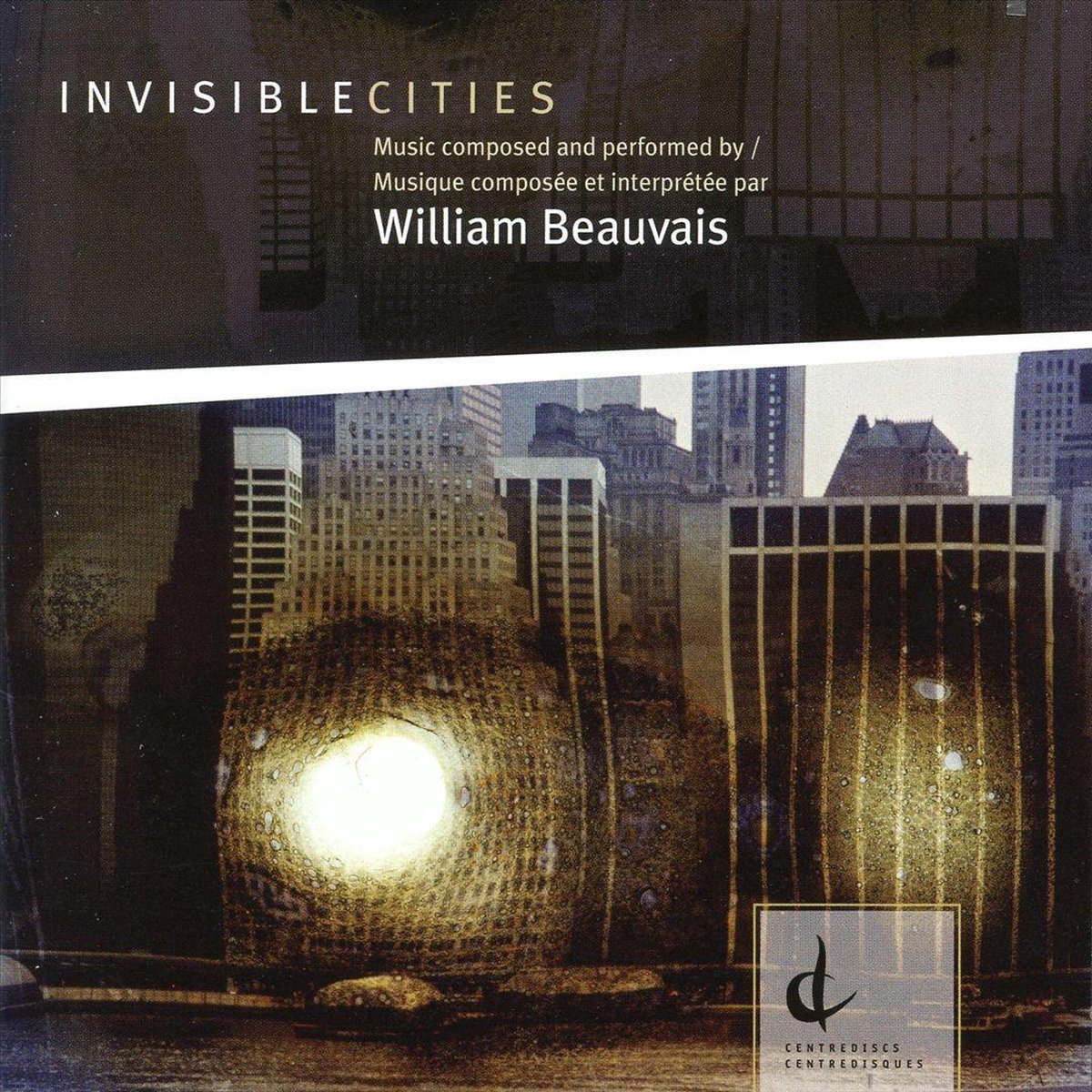 William Beauvais: Invisible Cities