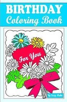 Birthday Coloring Book for You