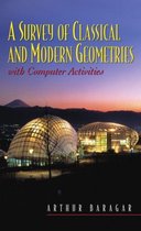 A Survey of Classical and Modern Geometries