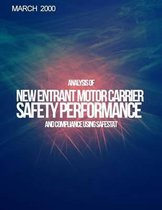 Analysis of New Entrant Motor Carrier Safety Performance and Compliance Using Safestat