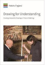 Historic England Guidance- Drawing for Understanding