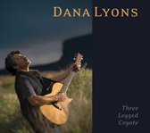 Dana Lyons - Three Legged Coyote (CD)