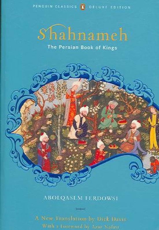 Boekomslag van 'Shahnameh: The Persian Book of Kings' door Abolqasem Ferdowsi, met een Perzische miniatuur van figuren in kleurrijke kleding in een tuin.