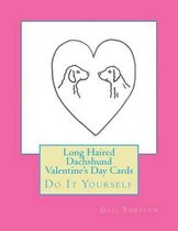 Long Haired Dachshund Valentine's Day Cards