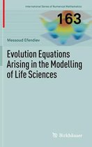 Evolution Equations Arising in the Modelling of Life Sciences