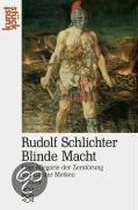 Rudolf Schlichter: Blinde Macht