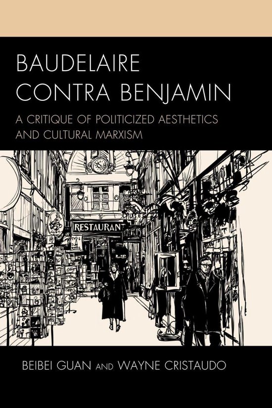 Politics, Literature, & Film - Baudelaire Contra Benjamin - cover