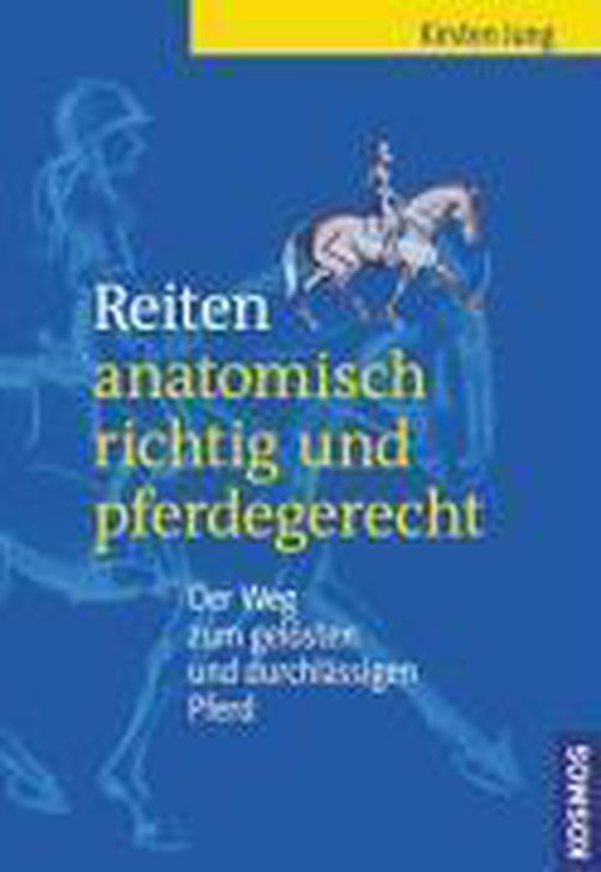 Reiten anatomisch richtig und pferdegerecht - cover