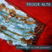 Fo(u)r Alto - 4 Compositions By Frank Gratkowski (CD)
