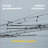 Grat/Simon Nabatov Gratkowski - Mirthful Myths (CD)