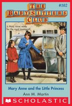 The Baby-Sitters Club 102 - Mary Anne and the Little Princess (The Baby-Sitters Club #102)