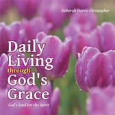 Daily Living Through God's Grace