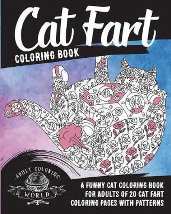 Cat Fart Coloring Book, Adult Coloring World 9781722788865 Boeken