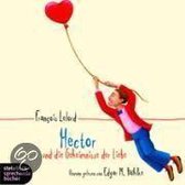 Hector und die Geheimnisse der Liebe. 4 CDs