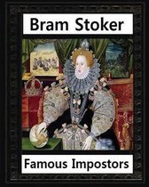 Famous imposters (1910), by Bram Stoker ( ILLUSTRATED )