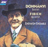 Dohnanyi: Sextet;  Fibich: Quintet / Endymion Ensemble