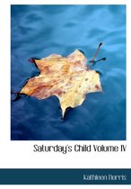 Saturday's Child Volume IV