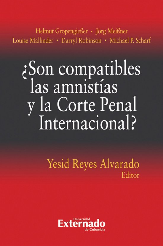 ¿Son compatibles las amnistías y la Corte Penal Internacio ... - cover