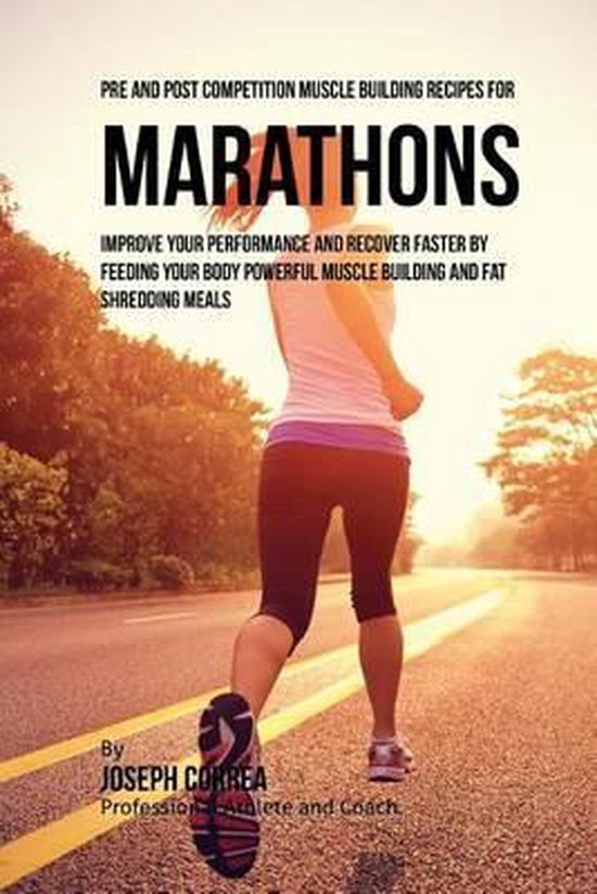 Pre and Post Competition Muscle Building Recipes for Maratho ... - cover