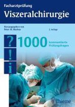 Facharztprüfung Viszeralchirurgie, 1000 Fragen