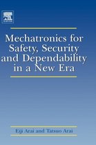 Mechatronics for Safety, Security and Dependability in a New Era