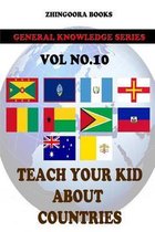 Teach Your Kids about Countries [vol 10]