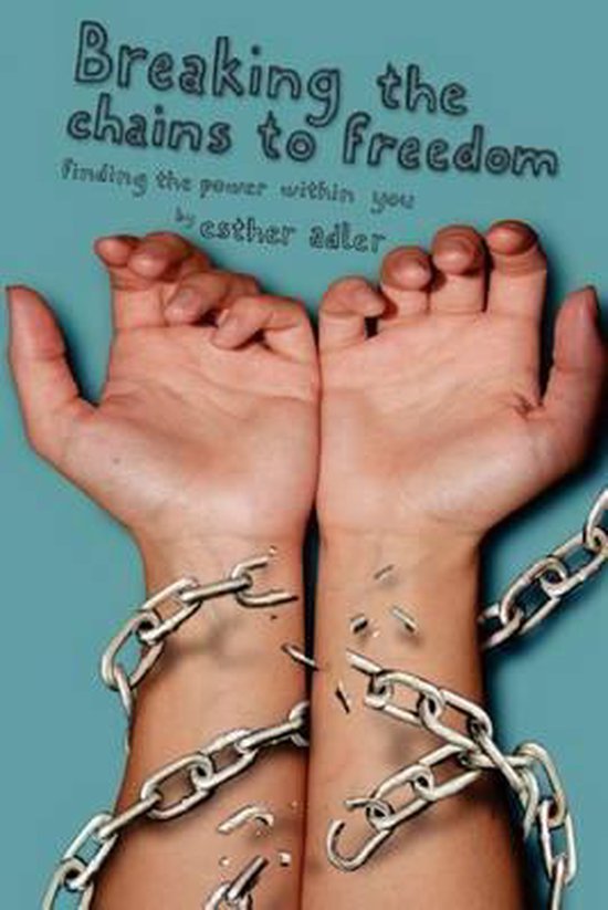 Breaking The Chains To Freedom - cover