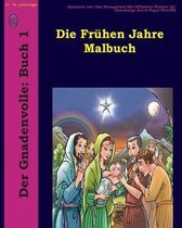 Die Fr hen Jahre Malbuch