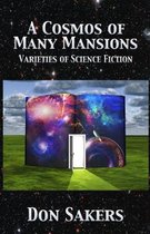 A Cosmos of Many Mansions