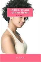 Indiscretions of the Heart