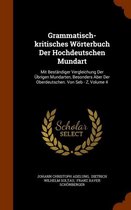 Grammatisch-Kritisches Worterbuch Der Hochdeutschen Mundart