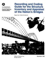 Recording and Coding Guide for the Structure Inventory and Appraisal of the Nation's Bridges