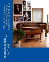The McCreight Square Grand Piano, Made by Charles M. Stieff in 1872