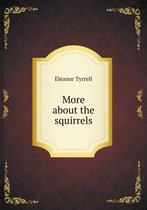 More about the squirrels
