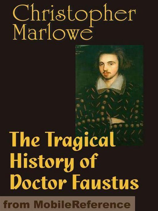 The Tragical History Of Doctor Faustus (Mobi Classics) - cover