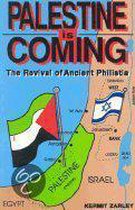 Palestine Is Coming