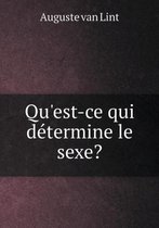 Qu'est-ce qui determine le sexe?