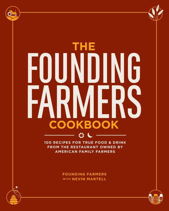 The Founding Farmers Cookbook