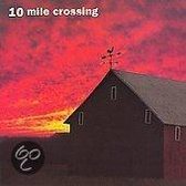 10 Mile Crossing