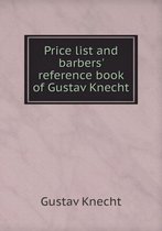 Price list and barbers' reference book of Gustav Knecht