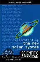 Understanding the New Solar System