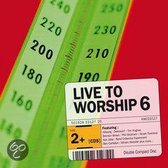 Live To Worship 6