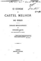 O conde de Castel Melhor no exilio, ensaio biographico