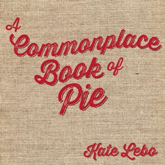 A Commonplace Book of Pie - cover