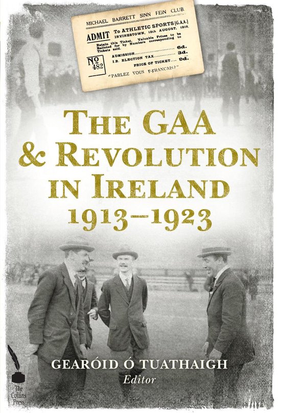 The GAA and Revolution in Ireland 1913–1923 - cover