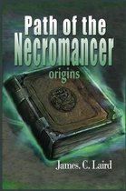 Path of the Necromancer - Origins