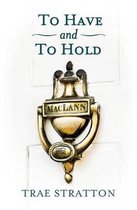 To Have and to Hold