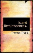 Island Reminiscences.